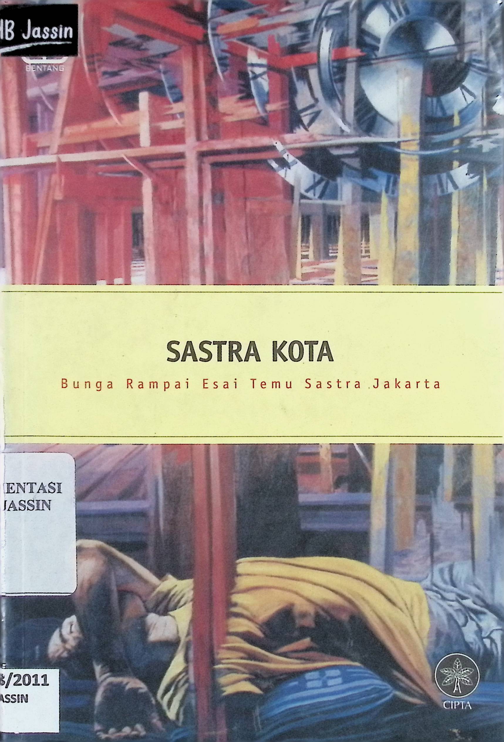 Sastra kota: bunga rampai esai temu sastra Jakarta