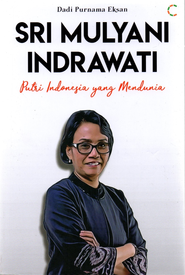 Sri mulyani indrawati : putri Indonesia yang mendunia