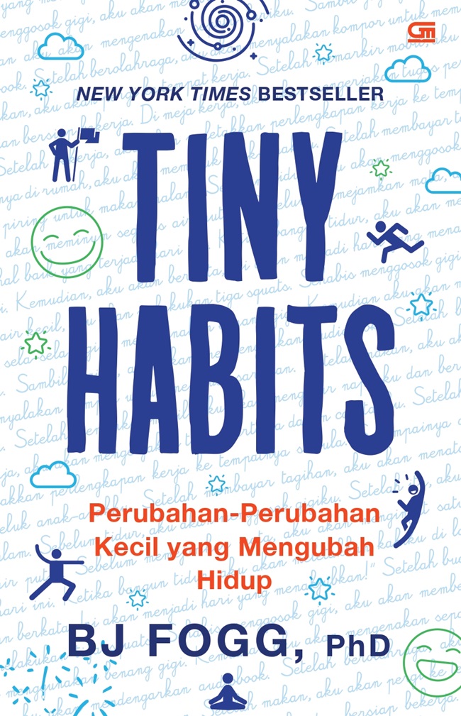 Tiny habits : perubahan-perubahan kecil yang mengubah hidup