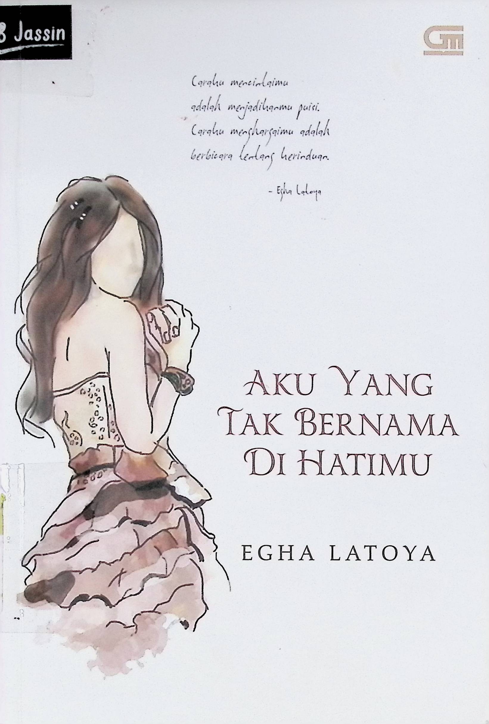 Aku yang tak bernama di hatimu