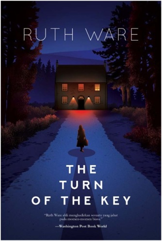 The turn of the key : Ware, Ruth ; penerjemah, Inggrid Nimponeo