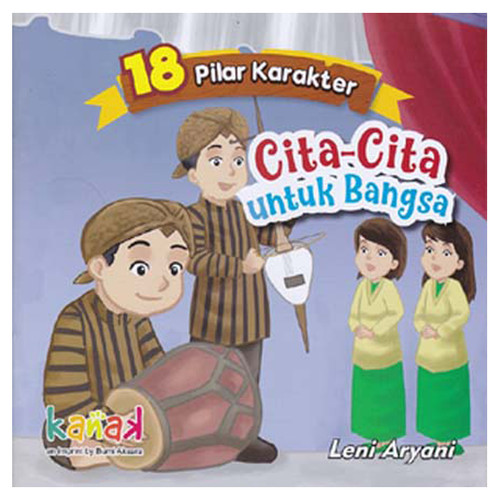 18 pilar karakter : cita-cita untuk bangsa