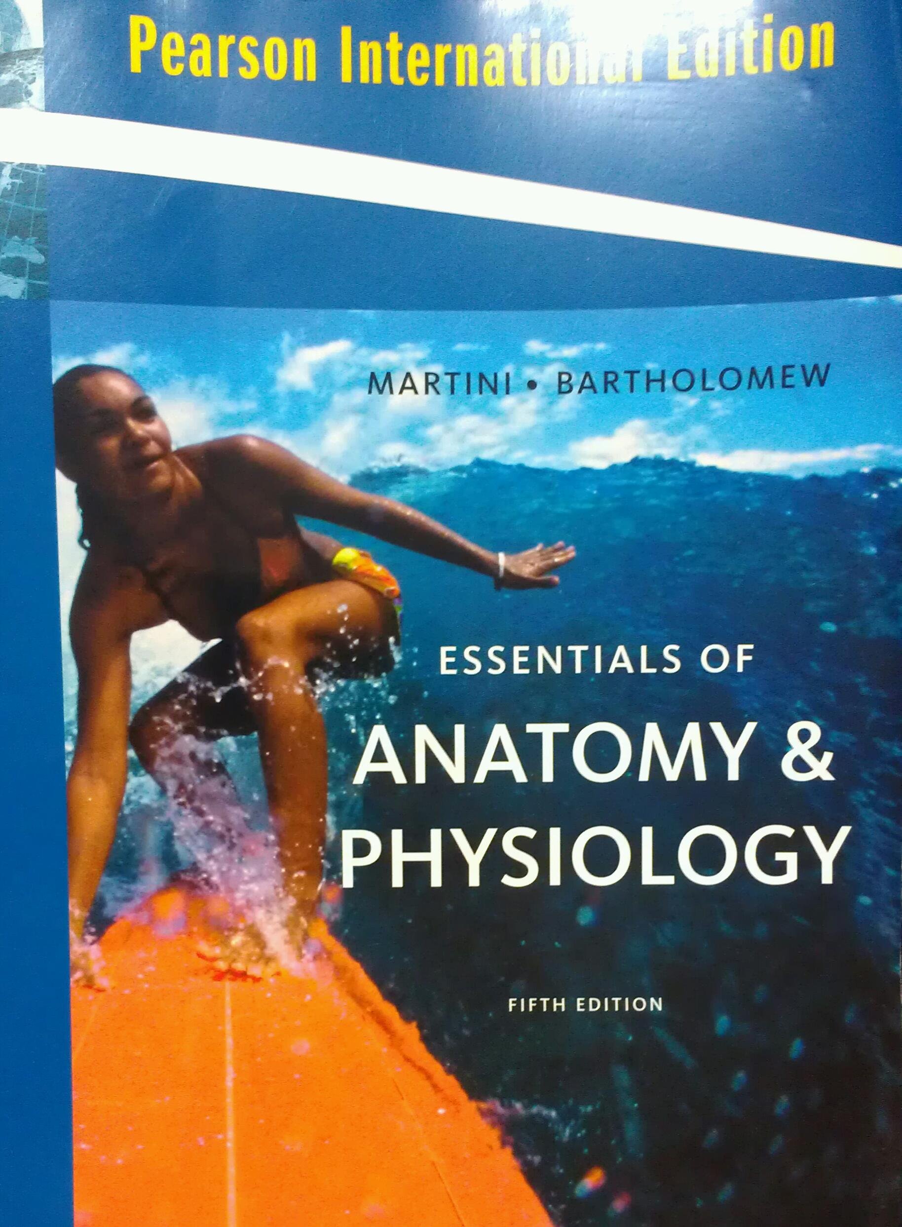 Essentials of anatomy & physiology : fifth edition