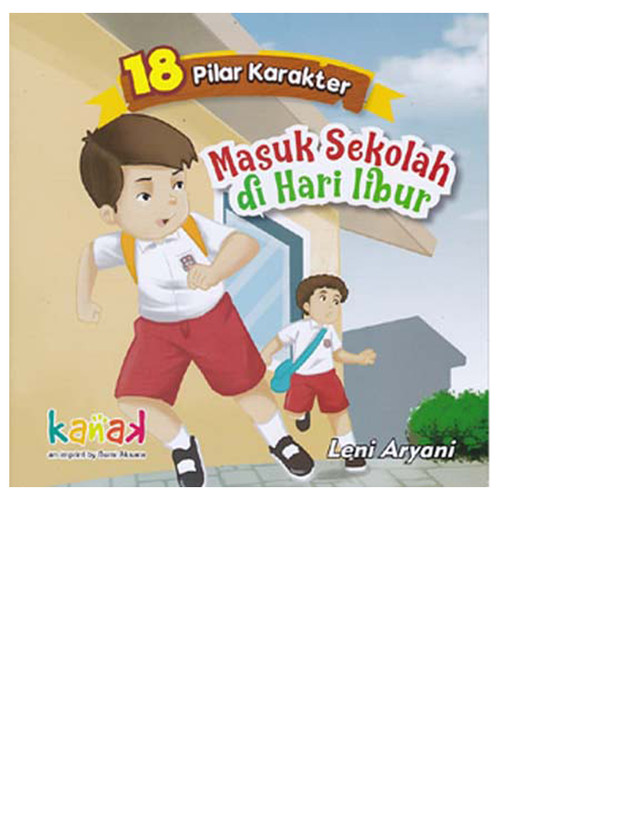 18 Pilar Karakter : Masuk Sekolah di Hari Libur