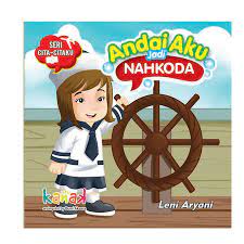 Andai aku jadi nahkoda : Seri cita-citaku