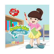 Andai aku jadi penulis : Seri cita-citaku