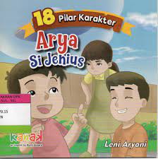 Arya si jenius : 18 pilar karakter