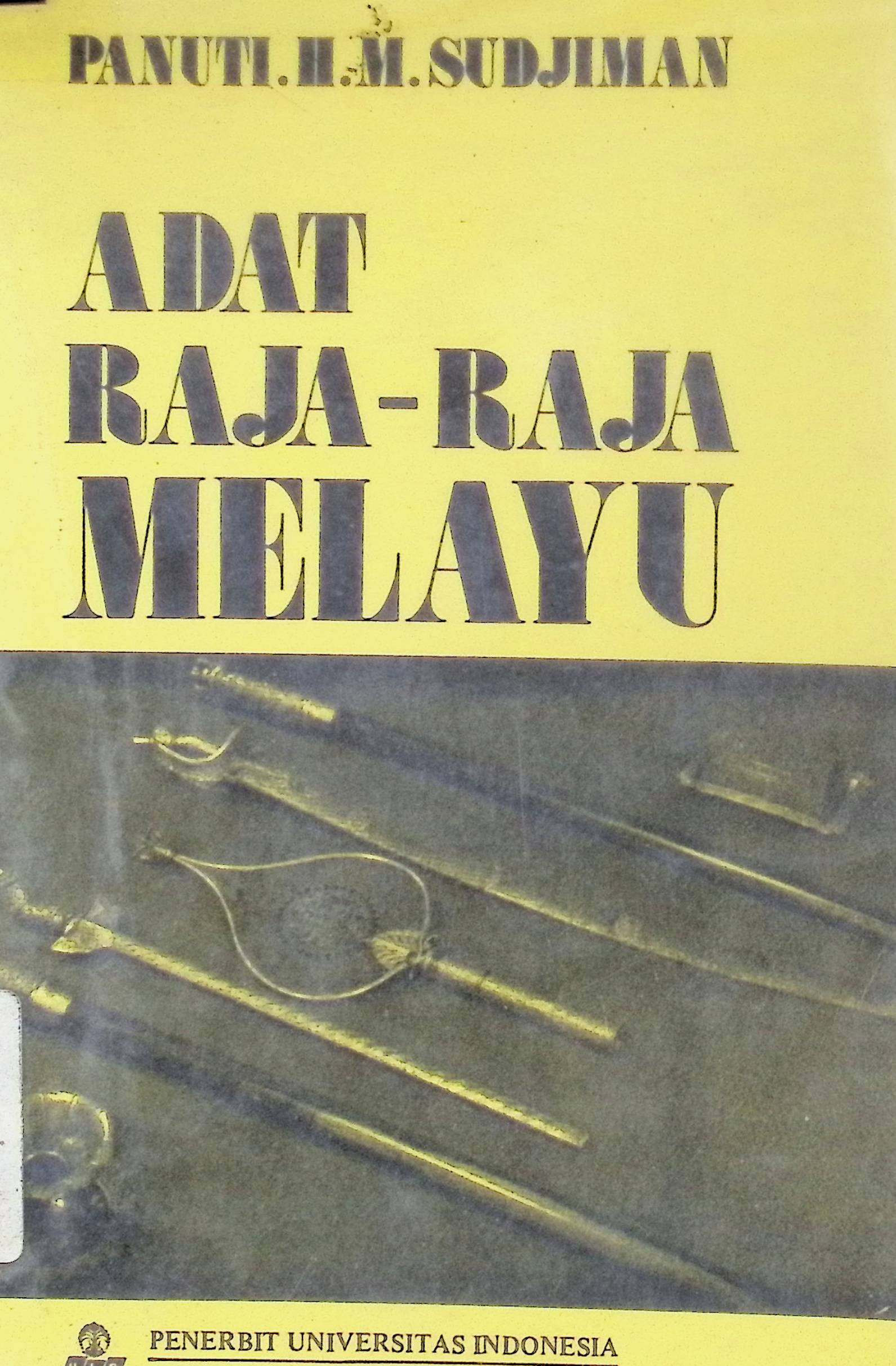 Adat raja-raja Melayu / Panuti HM Sudjiman