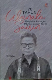 70 tahun Weinata Sairin : Merayakan kehidupan dituntun tangan Tuhan