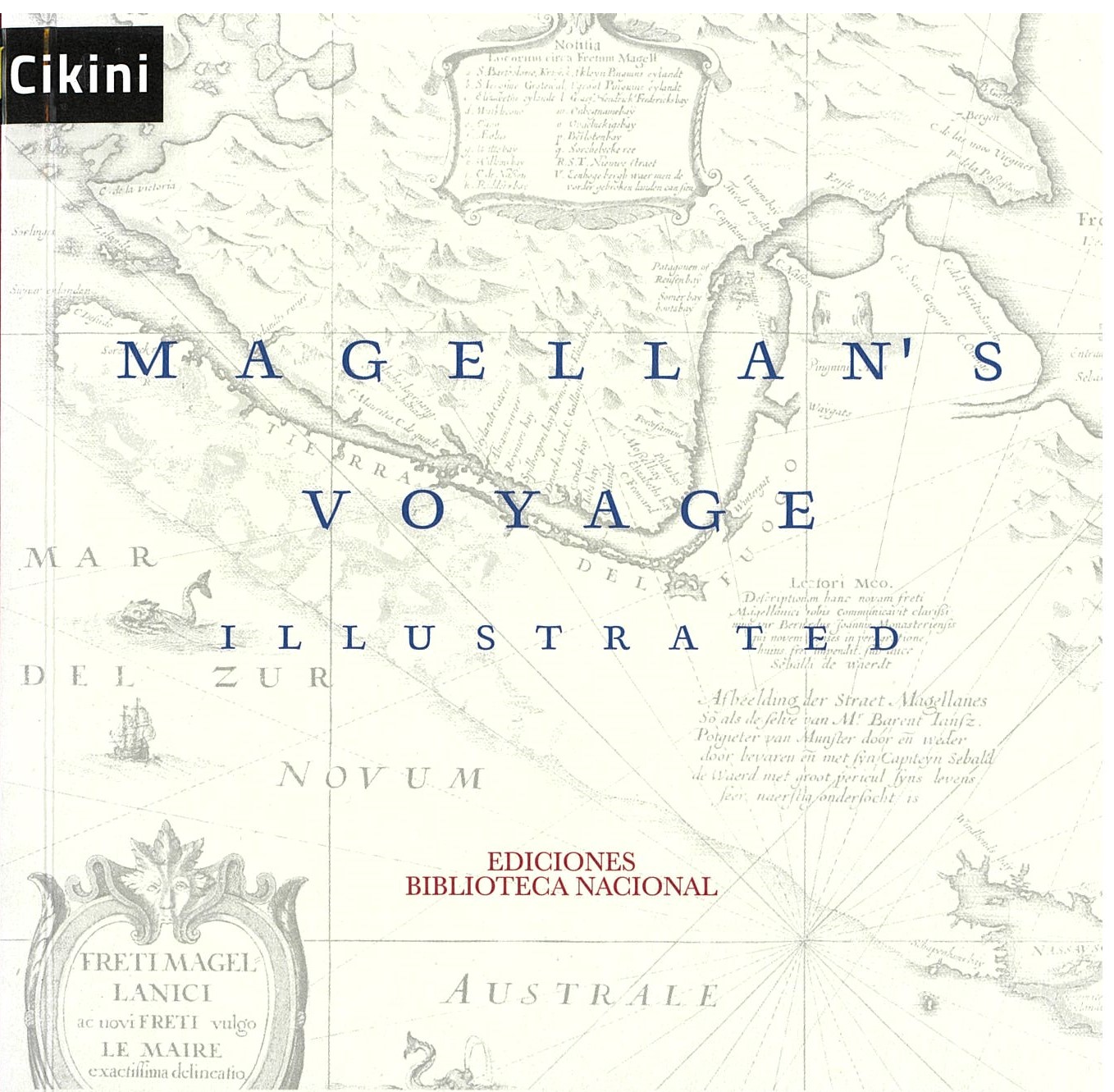 Magellan's voyage ilustrated / Jaime Rosenblitt B.; ilustrasi, Omar Larrain V., Julio Gonzales M.