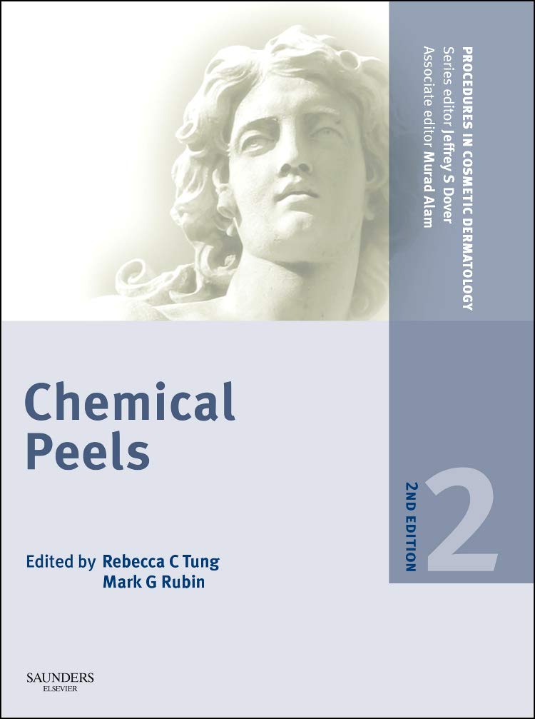 Chemical peels / Rebecca C. Tung, Mark G. Rubin