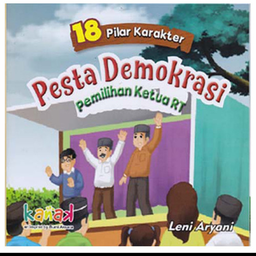 18 pilar karakter : pesta demokrasi pemilihan ketua RT