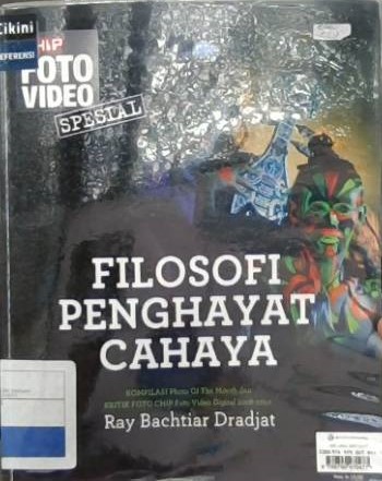 Filosofi penghayat cahaya : kompilasi photo of the month dan Kritik foto CHIP foto video digital 2008-2010