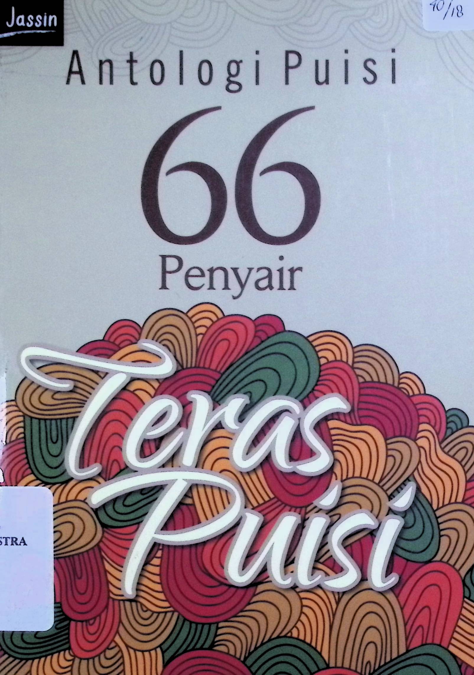 Antologi puisi 66 penyair teras puisi / Rusmani Dewi