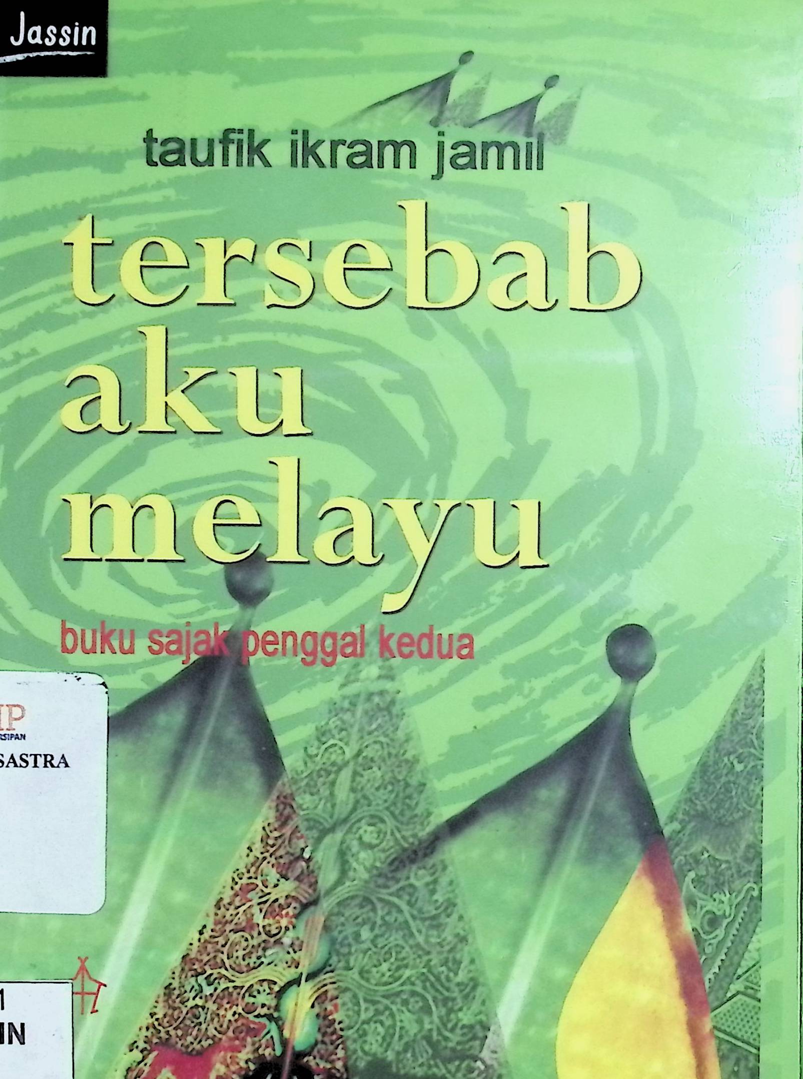 Tersebab aku Melayu