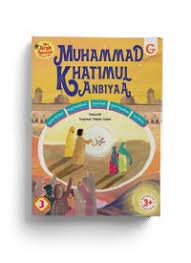 Seri sirah rasulullah 3 : muhammad khatimul anbiyaa