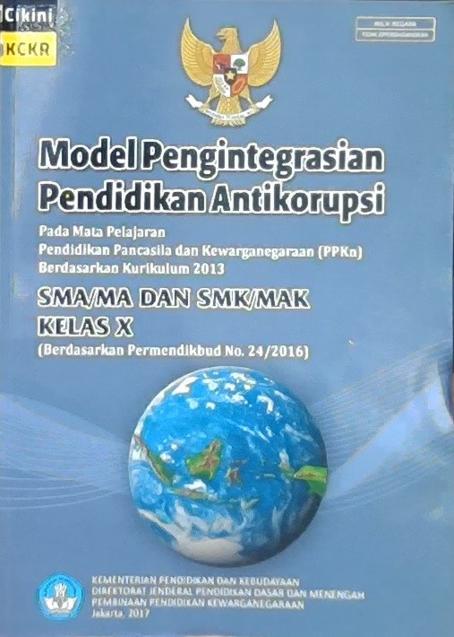 Model pengintegrasian pendidikan antikorupsi : SMA/MA dan SMK/MAK kelas X
