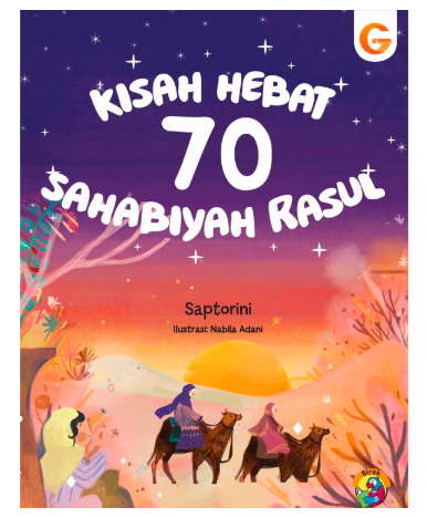 Kisah hebat 70 sahabiyah rasul