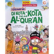 Komik petualangan sula :  terdampar di kota-kota dalam Al-Qur'an / Irvan Aqila; penyunting, Jumi Haryani; ilustrator, Fajar Istiqlal