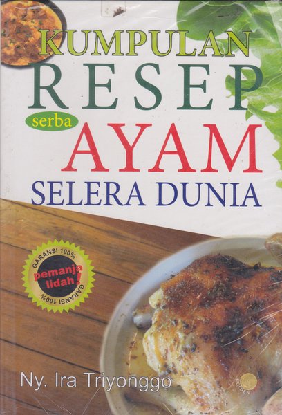 Kumpulan resep serba ayam selera dunia