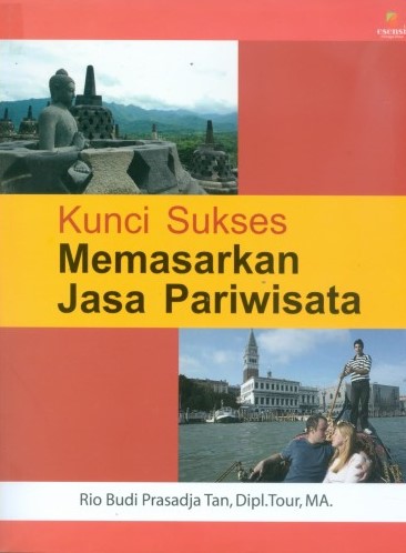 Kunci sukses memasarkan jasa pariwisata