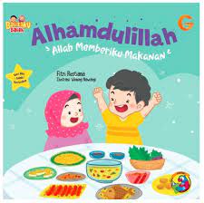 Seri aku selalu bersyukur : Alhamdulillah, Allah memberiku makanan