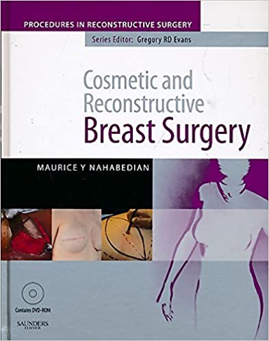 Cosmetics and reconstructive breast surgery / editor, Maurice Y. Nahabedian, Gregory R.D. Evans
