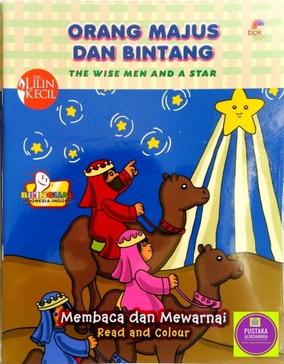 Orang majus dan bintang : mambaca dan mewarnai