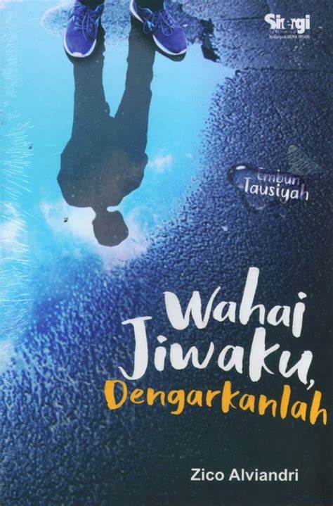 Wahai jiwaku, dengarkanlah