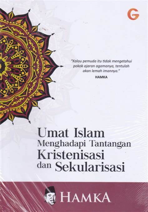 Umat islam menghadapi tantangan kristenisasi dan sekularisasi