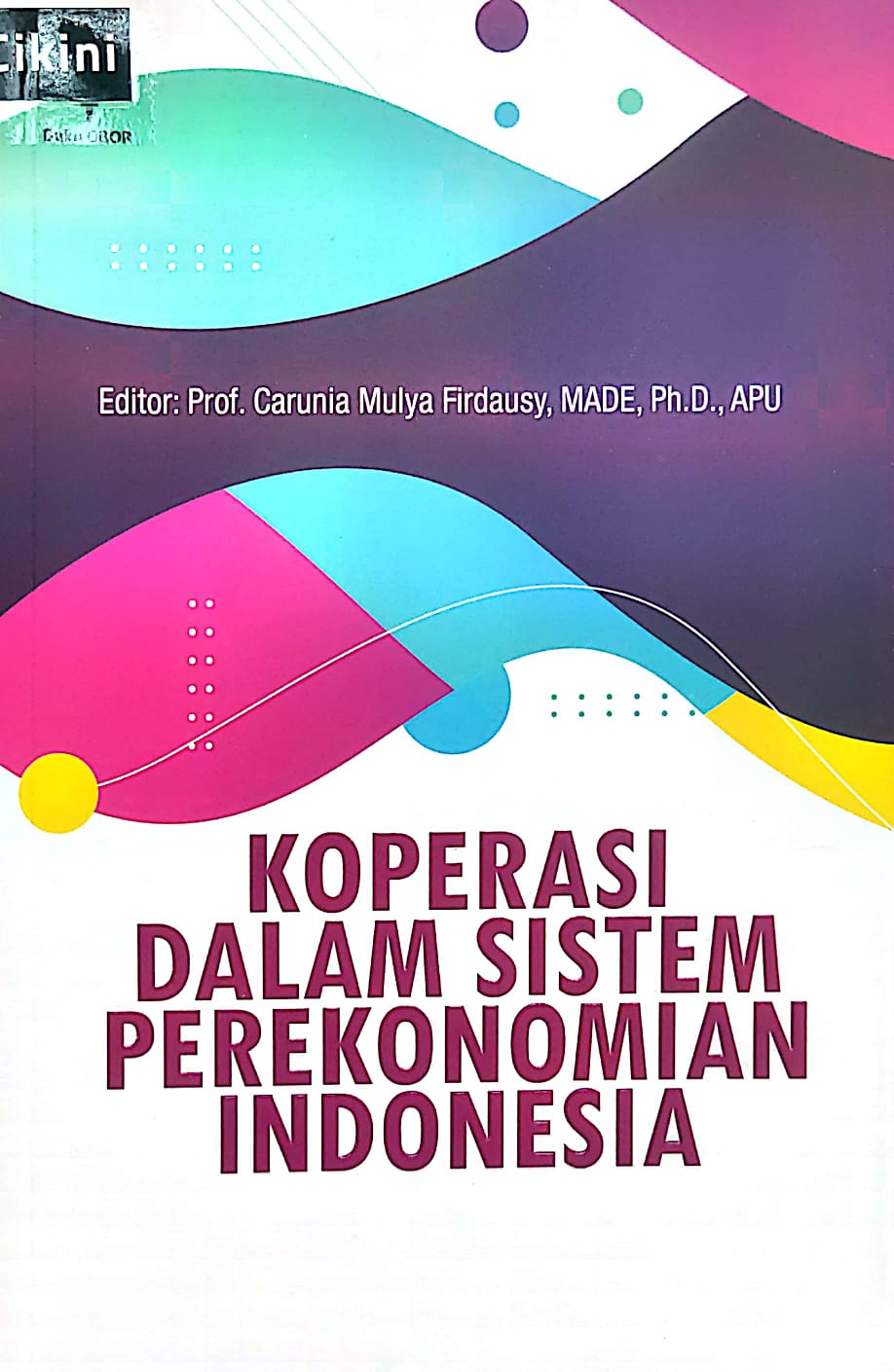 Koperasi dalam sistem perekonomian Indonesia