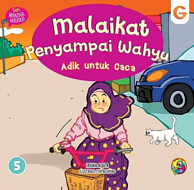 Seri mengenal malaikat : Malaikat penyampai wahyu. Adik untuk caca
