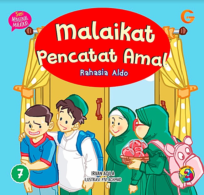 Seri mengenal malaikat : Malaikat pencatat amal. Rahasia Aldo