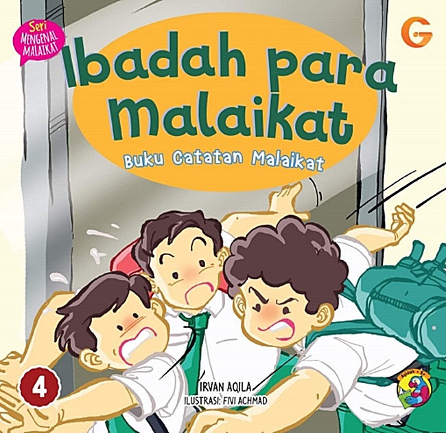 Seri mengenal malaikat : Ibadah para malaikat. Buku catatan malaikat