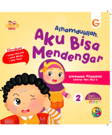 Seri pancaindra 2 : Alhamdulillah, aku bisa mendengar