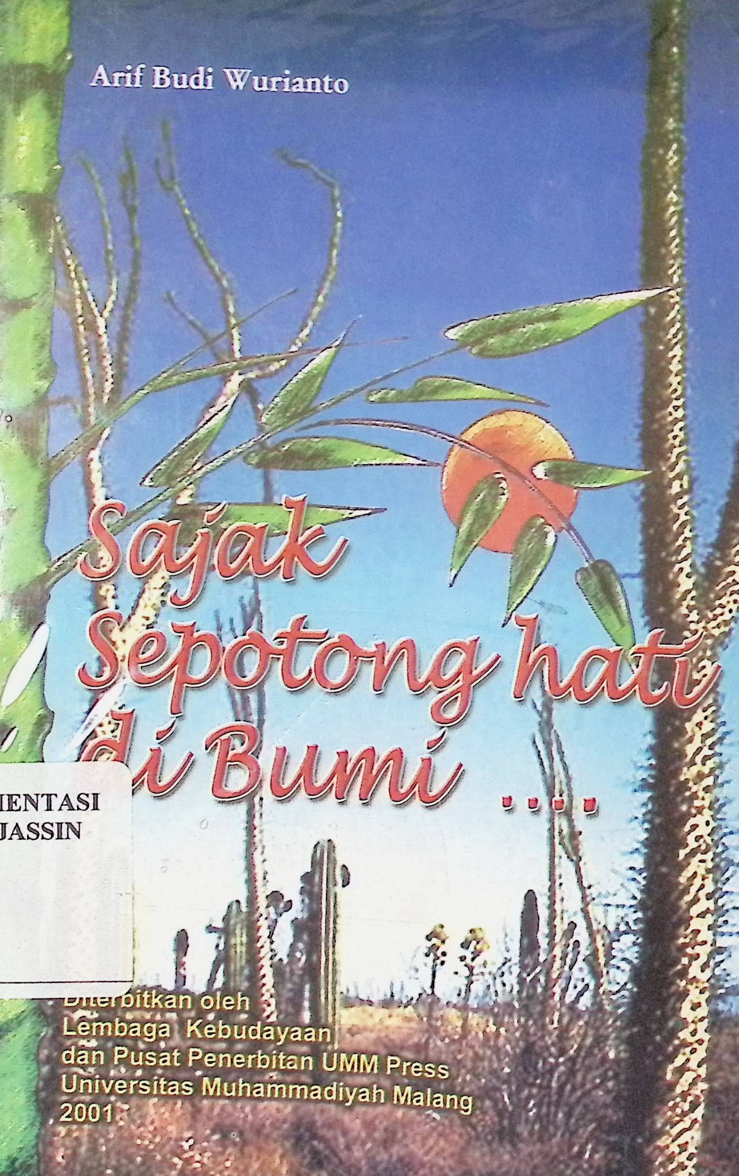 Sajak sepotong hati di bumi...