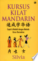 Kursus kilat mandarin : cepat dan mudah dengan metode unsur bermakna