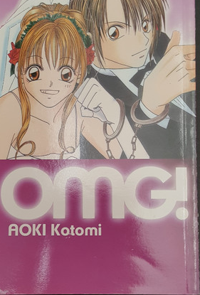 OMG! / AOKI Kotomi; penerjemah, Lidwina Leung ; editor, Rianie S. Sirait
