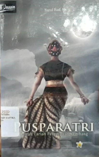Pusparatri : gairah tarian perempuan kembang