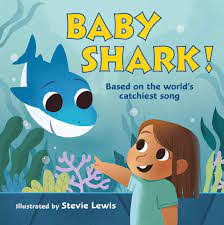 Baby Shark ! : Based on the world's catchiest song