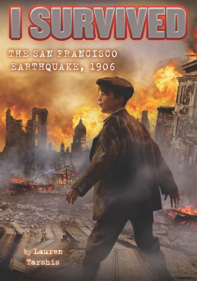 I Survived The San Francisco Earthquake, 1906