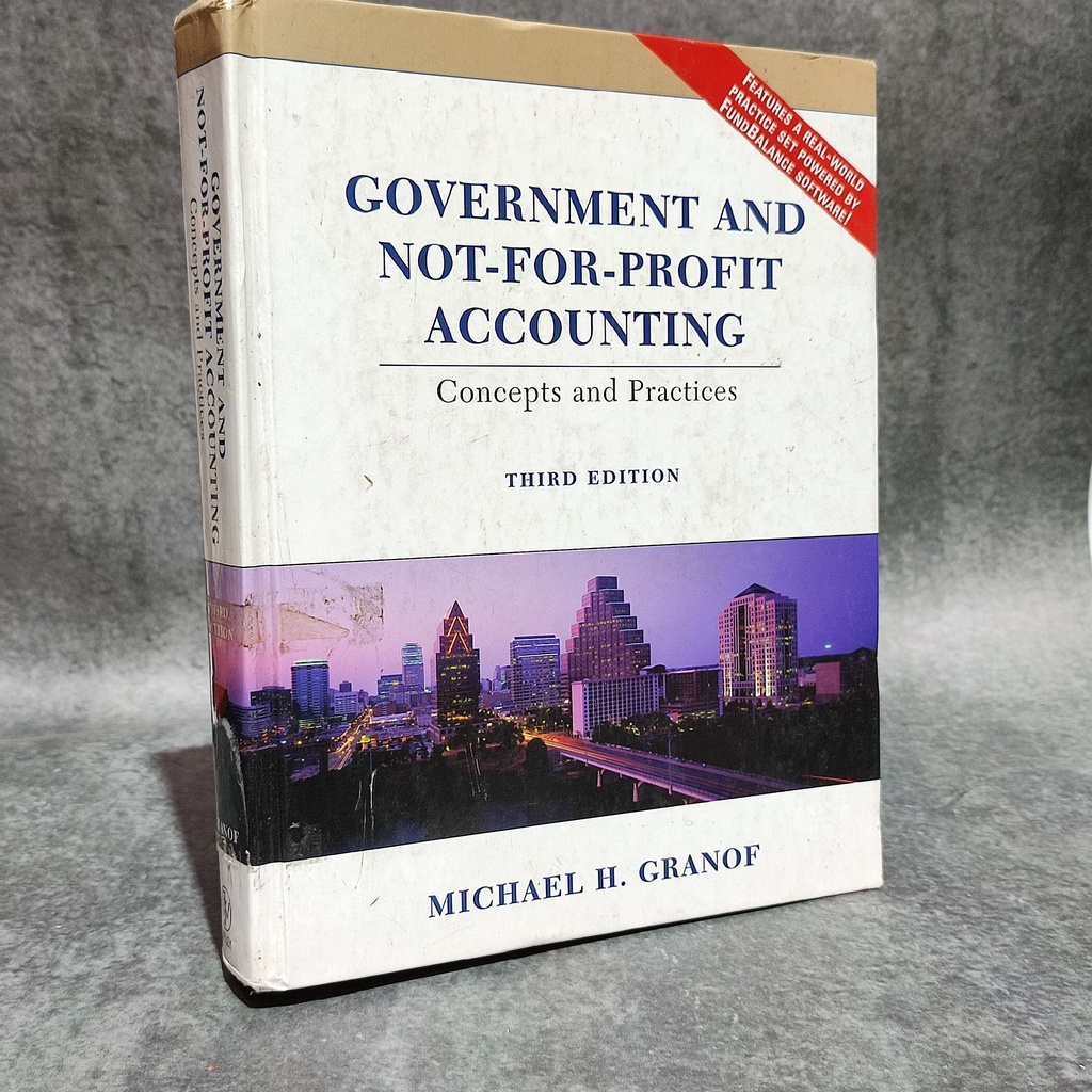 Goverment and not-for-profit accounting : concepts and practices