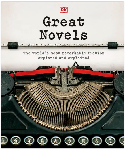 Great novels : the world's most remarkable fiction explored and explained
