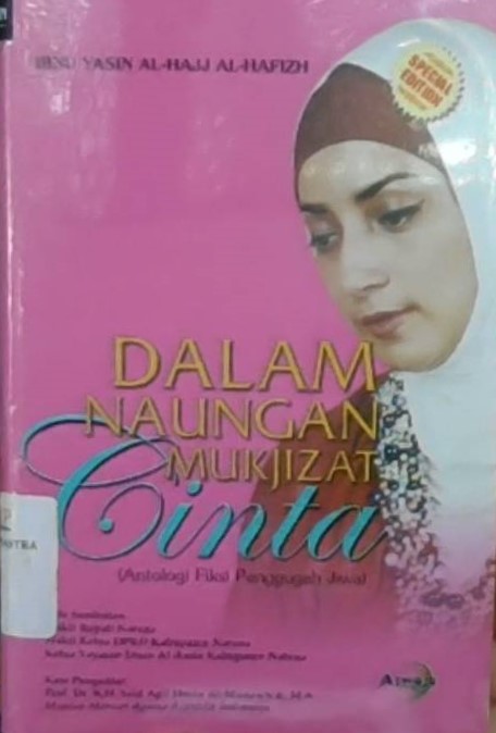 Dalam naungan mukjizat cinta : antologi fiksi penggugah jiwa