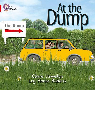 At The Dump / Claire Llewellyn; ilustrator, Ley Honor Roberts