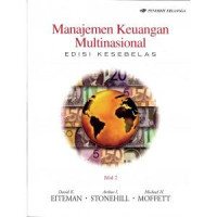 Manajemen Keuangan Multinasional / David K. Eitman, Arthur I. Stonehill, Michael H. Moffett ; Penerjemah, Gina Gania ; Penyunting, Adi Maulana