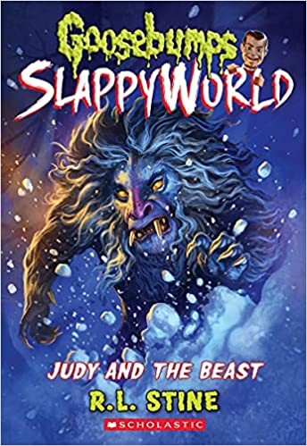 Goosebumps slappyworld : Judy and the beast / R.L Stine