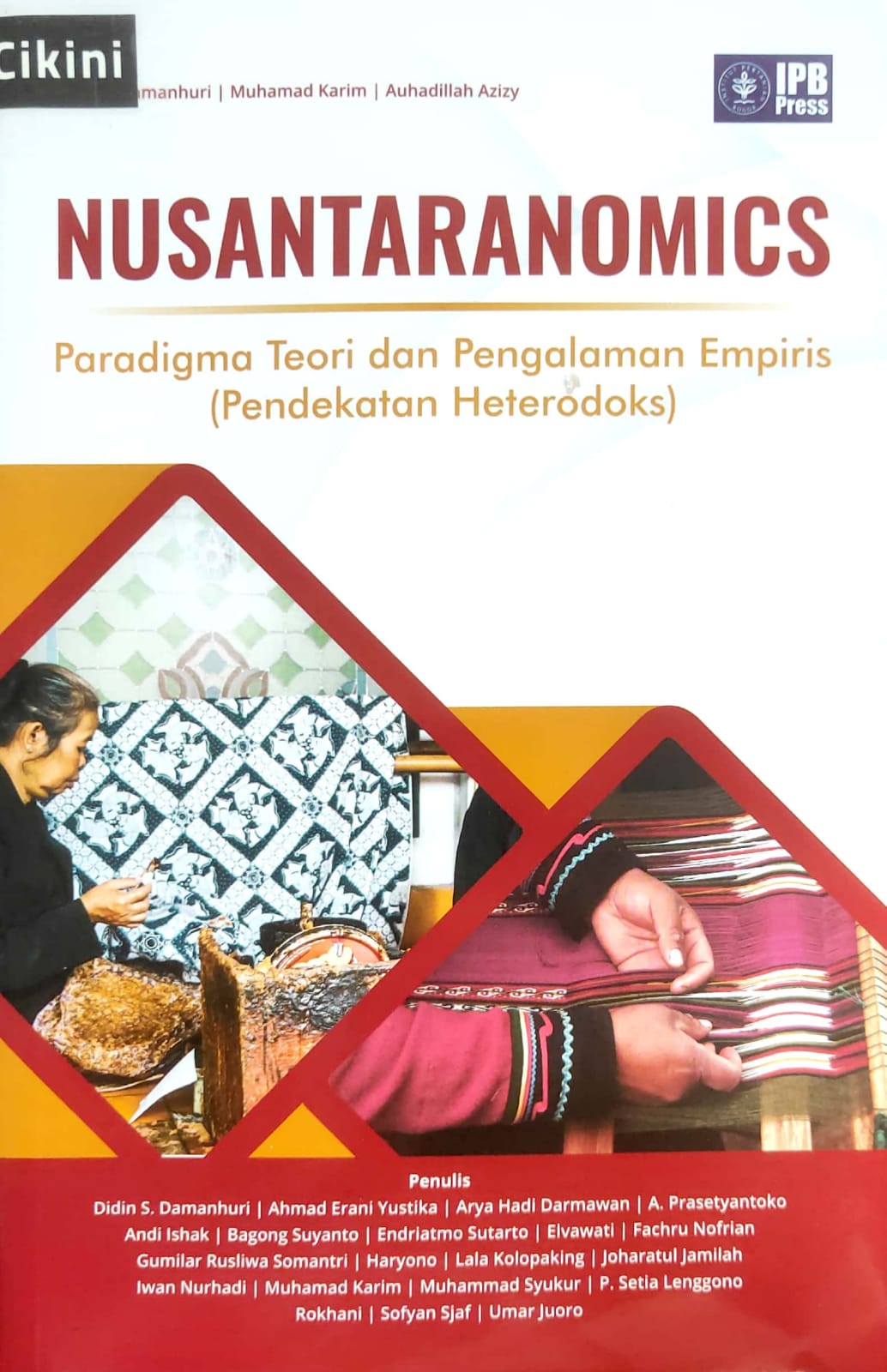Nusantaranomics : paradigma teori dan pengalaman empiris (pendekatan heterodoks)