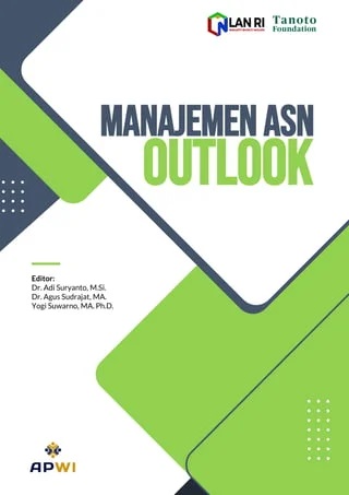 Manajemen outlook / LAN RI (Lembaga Administrasi Negara Republik Indonesia), pengarang, Alih Aji Nugroho, Nurliah Nurdin, Vincent Simandjorang, Agus Wahyuadianto, Shafiera Amalia, Henri Prianto Sinurat, Azwar Aswin, Budi Fernando Tumangor, Hasna Puspasari ; editor, Adi Suryanto, Agus Sudrajat, Yogi Suwarno