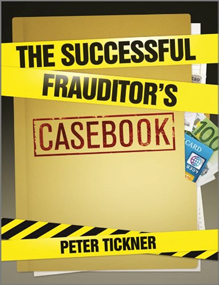 The successful frauditor's casebook / Peter Tickner